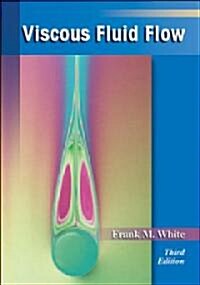 [중고] Viscous Fluid Flow (Hardcover, 3, Revised)