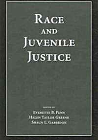 Race And Juvenile Justice (Paperback)