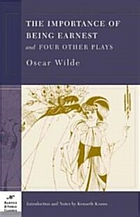 [중고] The Importance of Being Earnest and Four Other Plays (Barnes & Noble Classics Series) (Paperback)