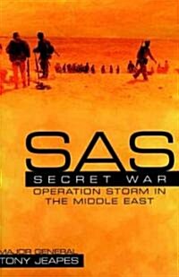 SAS : Operation Storm - Secret War in the Middle East (Paperback)