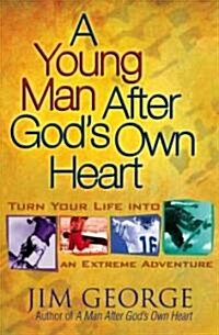 A Young Man After Gods Own Heart (Paperback)