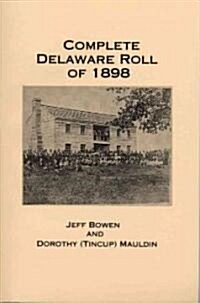 Complete Delaware Roll Of 1898 (Paperback)