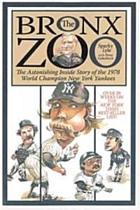 The Bronx Zoo: The Astonishing Inside Story of the 1978 World Champion New York Yankees (Paperback)