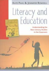 Literacy and education : understanding the new literacy studies in the classroom