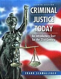 Criminal Justice Today (Paperback, 8 Rev ed)