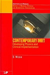 Contemporary IMRT : Developing Physics and Clinical Implementation (Hardcover)