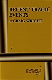 Recent Tragic Events (Paperback)