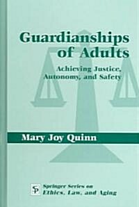 Guardianships of Adults: A Handbook for the Rehabilitation Professional, 3rd Edition (Hardcover, 2, Little Gldn Tre)