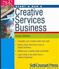 Start & Run A Creative Services Business (Paperback, 1st)