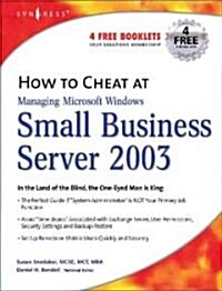 How to Cheat at Managing Windows Small Business Server 2003 (Hardcover)