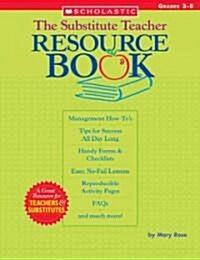 The Substitute Teacher Resource Book (Paperback)