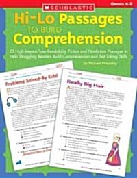 Hi-Lo Passages to Build Comprehension: Grades 5?6: 25 High-Interest/Low Readability Fiction and Nonfiction Passages to Help Struggling Readers Build C (Paperback)