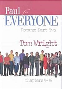 Paul for Everyone: Romans, Part Two: Chapters 9-16 (Paperback)