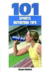 101 Sports Nutrition Tips (Paperback)