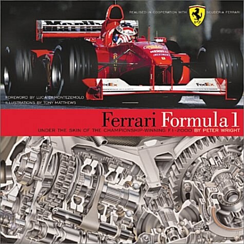 Ferrari Formula 1 Under the skin of the Championship Winning F1 2000 (Hardcover)