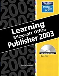 Learning Microsoft Office Publisher 2003 [With CDROM] (Spiral)