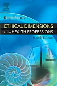 Ethical Dimensions in the Health Professions (Paperback, 4 Rev ed)