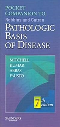 Pocket Companion To Robbins and Cotran Pathologic Basis Of Disease (Paperback, 7th)