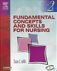 Fundamental Concepts And Skills For Nursing (Paperback, CD-ROM, 2nd)
