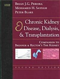 Chronic Kidney Disease, Dialysis, And Transplantation (Hardcover, 2nd)