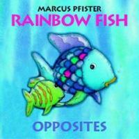 Rainbow Fish Opposites (Board Books)