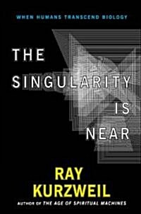 The Singularity Is Near (Hardcover)