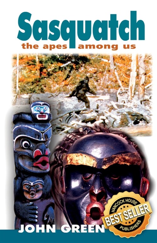 Sasquatch: The Apes Among Us: The Apes Among Us (Paperback, 2, UK)