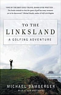 To The Linksland (Paperback, Reprint)