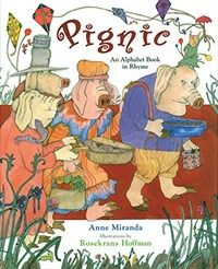 Pignic: (An) alphabet book in rhymes