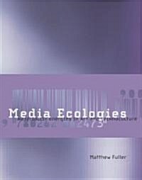 Media Ecologies (Hardcover)