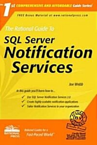 The Rational Guide To  SQL Server Notification Services (Paperback)