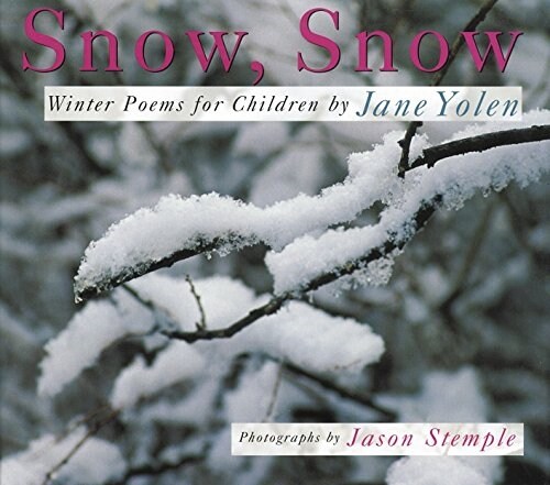 Snow, Snow: Winter Poems for Children (Paperback)