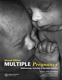 Multiple Pregnancy : Epidemiology, Gestation, and Perinatal Outcome (Hardcover, 2 ed)