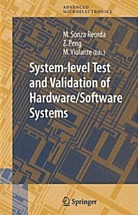 System-level Test and Validation of Hardware/Software Systems (Hardcover, 2005 ed.)