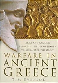 Warfare in Ancient Greece (Hardcover, UK ed.)