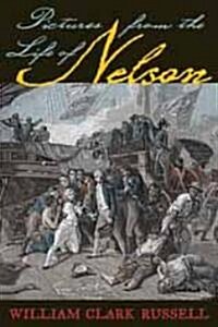 Pictures from the Life of Nelson (Hardcover)