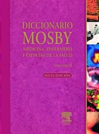 Diccionario Mosby De Medicina, Enfermeria Y Ciencias De La Salud / Mosby Dictionary of Medicine, Disease, and Health Sciences (Hardcover, CD-ROM)