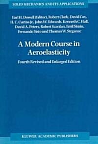 A Modern Course in Aeroelasticity (Paperback, 4, 2004)
