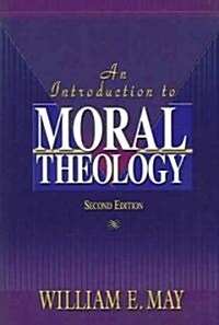 An Introduction to Moral Theology (Paperback, 2)