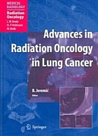 Advances In Radiation Oncology In Lung Cancer (Hardcover)