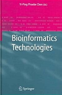 Bioinformatics Technologies (Hardcover)