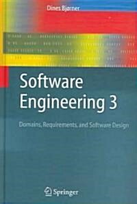 Software Engineering 3: Domains, Requirements, and Software Design (Hardcover)