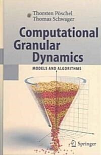 Computational Granular Dynamics: Models and Algorithms (Hardcover)