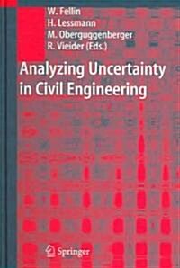 Analyzing Uncertainty In Civil Engineering (Hardcover)