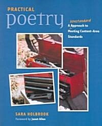 Practical Poetry: A Nonstandard Approach to Meeting Content-Area Standards (Paperback)