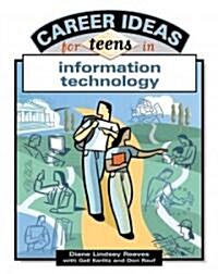 Career Ideas for Teens in Information Technology (Hardcover)