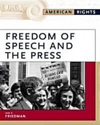 Freedom of Speech and the Press (Hardcover)