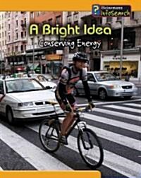 A Bright Idea: Conserving Energy (Library Binding)