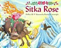 Sitka Rose (Paperback)