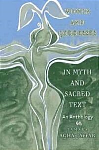 Women And Goddesses In Myth And Sacred Text (Paperback)